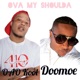Ova My Shoulda feat Doomoe Single