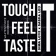 Touch It Feel It Taste It Single