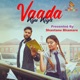 Vaada Kyu Kiya Single