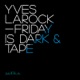 Friday Is Dark Original Mix Tape Original Mix Single