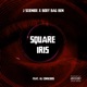 Square Iris feat Ill Conscious Single