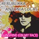 Sunshine On My Face feat Antonia Lucas Single