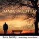 Damn I Need Help feat Jason Paris Single