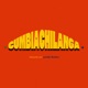Cumbia Chilanga Rebajada Single