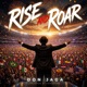 Rise And Roar Single