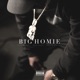 Big Homie feat Rick Ross French Montana Single
