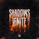 Shadows Ignite Single