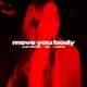 Move You Body Single