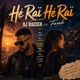 Hé Raï Hé Raï feat Farah Single