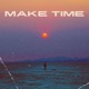 Make Time Single