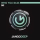 Who You Bass Single