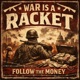 War is a Racket Single