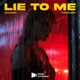 Lie To Me Single