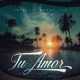 Tu Amor Remix Single