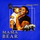 Mama Bear Single