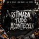 Ritmada Tudo Aconteceu Single