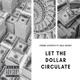 Let the Dollar Circulate Single