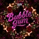 Bubblegum Single