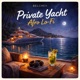 Private Yacht Afro Lo Fi