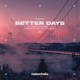Better Days Single