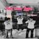 Not Your Type feat Adi Patialvi Jashn Single