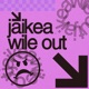 Wile Out Single