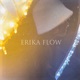 Erika Flow Single