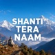 SHANTI TERA NAAM Bhajan Devotional Single