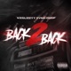 Back 2 Back feat Yvng Chop Single