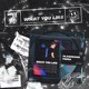 What You Like Single