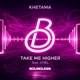 Take Me Higher feat Xybil Single