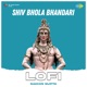 Shiv Bhola Bhandari Lofi Single