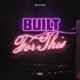Built for This feat Em Dee Single