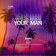Your Man feat Fizzy Single