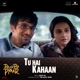Tu Hai Kahaan From Do Aur Do Pyaar Single