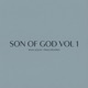 SON OF GOD VOL 1 Single