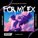 For My Ex Single