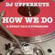 How We Do feat Buhay Cali Fudgalino Single