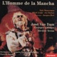 L homme de la Mancha Adaptation Jacques Brel Live