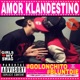 Amor Klandestino feat BLUNTDIE Single