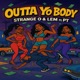 Outta Yo Body feat Skyler Clay PT Single