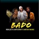 Bado feat Rekless Aritah Music Single