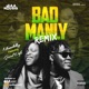 Badmanly feat General Pype Remix Remix Single