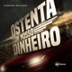 Ostenta Com Nosso Dinheiro Single