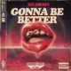 Gonna be better Single