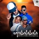 UYABALABALA feat Ntaxmu6iQue Loverboy vocals AQ Single