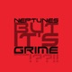Neptunes But It s Grime Single
