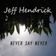 Never Say Never Single Acoustic Version