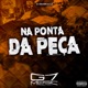 Na Ponta da Peça feat mc jhenny Single