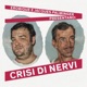 Crisi di nervi Single